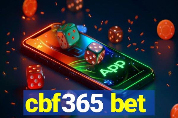 cbf365 bet